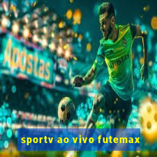 sportv ao vivo futemax